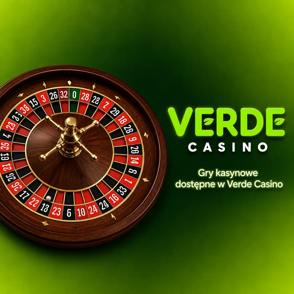 Automaty, ruletka, blackjack, gry na żywo i inne kategorie gier hazardowych dostępnych w Verde Casino online