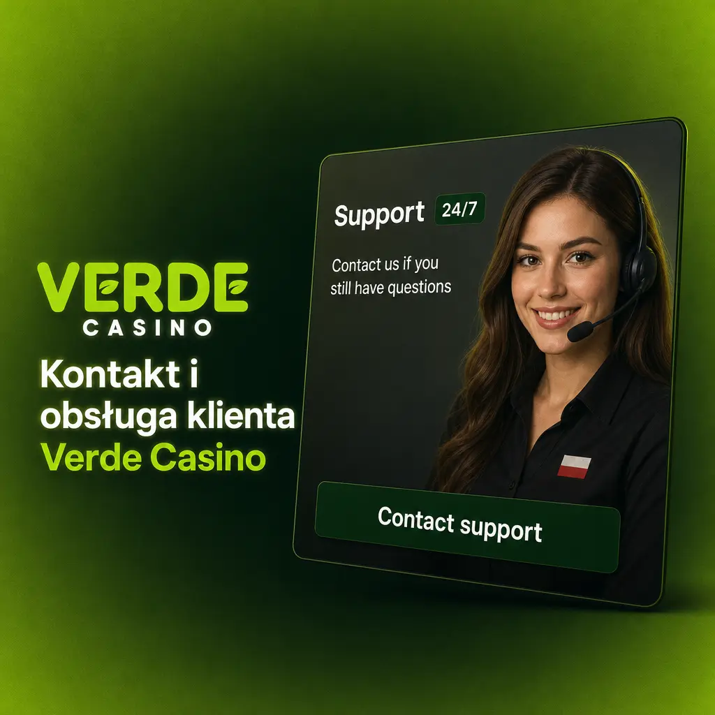 Obsługa klienta Verde Casino – czat na żywo, e-mail, formularz kontaktowy i FAQ dla graczy z Polski, dostępne 24/7.