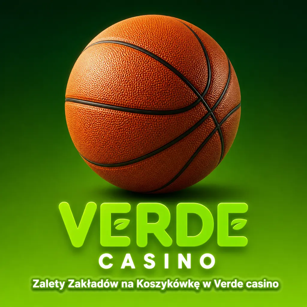 Zalety zakładów na koszykówkę w Verde casino: niskie marże, kursy NBA, cash out, Build a Bet i aplikacja mobilna.
