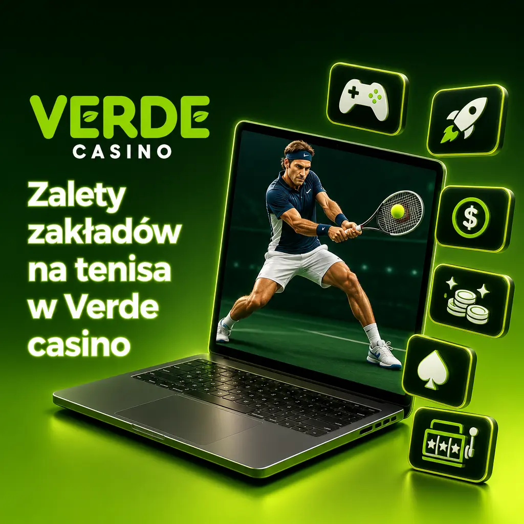Zalety zakładów na tenisa w Verde Casino – kursy live, Cash Out, transmisje meczów ATP i WTA oraz szybkie wypłaty BLIK.
